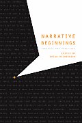 Narrative Beginnings: Theories and Practices