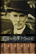 Connie Mack and the Early Years of Baseball
