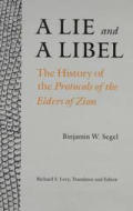 Lie & A Libel The History Of The Protoco