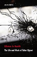 Silence Is Death: The Life and Work of Tahar Djaout