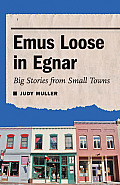 Emus Loose in Egnar Big Stories from Small Towns