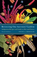 Recovering Our Ancestors Gardens Indigenous Recipes & Guide to Diet & Fitness