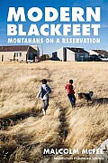 Modern Blackfeet Montanans on a Reservation