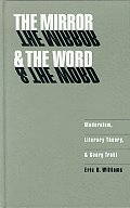The Mirror and the Word: Modernism, Literary Theory, and Georg Trakl