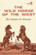 The Wild Horse of the West