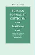 Russian Formalist Criticism Four Essays