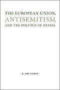 European Union Antisemitism & the Politics of Denial