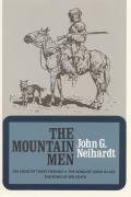 Mountain Men Volume 1 of A Cycle of the West The Song of Three Friends The Song of High Grass The Song of Jed Smith