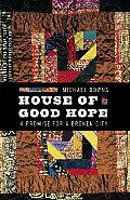 House of Good Hope A Promise for a Broken City