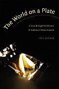 World on a Plate A Tour Through the History of Americas Ethnic Cuisine