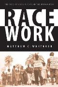 Race Work The Rise of Civil Rights in the Urban West