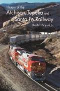 History of Atchison Topeka & Santa Fe Railway