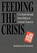 Feeding the Crisis U S Food Aid & Farm Policy in Central America
