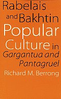 Rabelais and Bakhtin: Popular Culture in Gargantua and Pantagruel