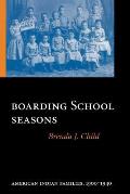 Boarding School Seasons American Indian