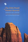 The Fifth World of Forster Bennett: Portrait of a Navajo