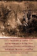 Incidents of Travel and Adventure in the Far West: With Colonel Fremont's Last Expedition Across the Rocky Mountains: Including Three Months' Residenc
