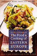 The Food and Cooking of Eastern Europe