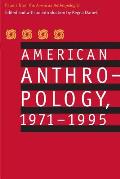 American Anthropology, 1971-1995: Papers from the American Anthropologist