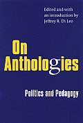 On Anthologies: Politics and Pedagogy