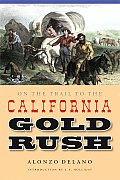 On the Trail to the California Gold Rush
