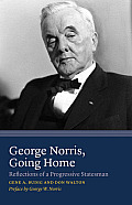 George Norris, Going Home: Reflections of a Progressive Statesman