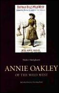 Annie Oakley Of The Wild West