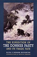 Expedition of the Donner Party & Its Tragic Fate