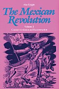 The Mexican Revolution, Volume 2: Counter-Revolution and Reconstruction