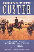 Riding with Custer Recollections of a Cavalryman in the Civil War