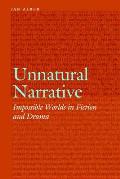 Unnatural Narrative: Impossible Worlds in Fiction and Drama