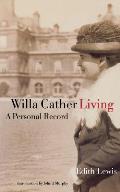 Willa Cather Living: A Personal Record
