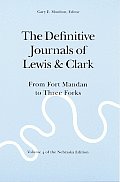 Definitive Journals of Lewis & Clark Volume 4 From Fort Mandan to Three Forks