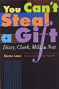 You Cant Steal a Gift Dizzy Clark Milt & Nat
