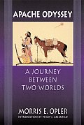 Apache Odyssey: A Journey Between Two Worlds (Revised)