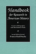 Handbook for Research in American History: A Guide to Bibliographies and Other Reference Works (Second Edition Revised)