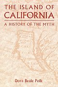 The Island of California: A History of the Myth