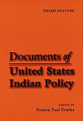 Documents of United States Indian Policy Third Edition