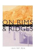 On Rims & Ridges The Los Alamos Area Since 1880