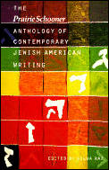 Prairie Schooner Anthology of Contemporary Jewish American Writing