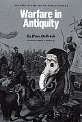 Warfare in Antiquity: History of the Art of War, Volume I