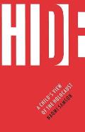 Hide: A Child's View of the Holocaust