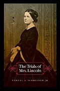 Trials Of Mrs Lincoln