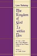Kingdom of God is Within You Christianity Not as a Mystic Religion But as a New Theory of Life