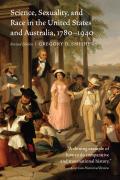 Science Sexuality & Race in the United States & Australia 1780 1940