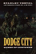 Dodge City Queen Of Cowtowns