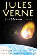 The Meteor Hunt: The First English Translation of Verne's Original Manuscript
