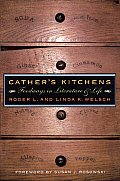 Cather's Kitchens: Foodways in Literature and Life