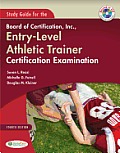 Study Guide For The Board Of Certification Inc Entry Level Athletic Trainer Certification Examination