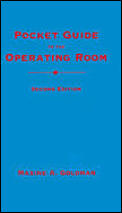 Pocket Guide To The Operating Room 2nd Edition